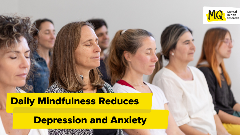 Daily Mindfulness Reduces Depression and Anxiety, Study Says