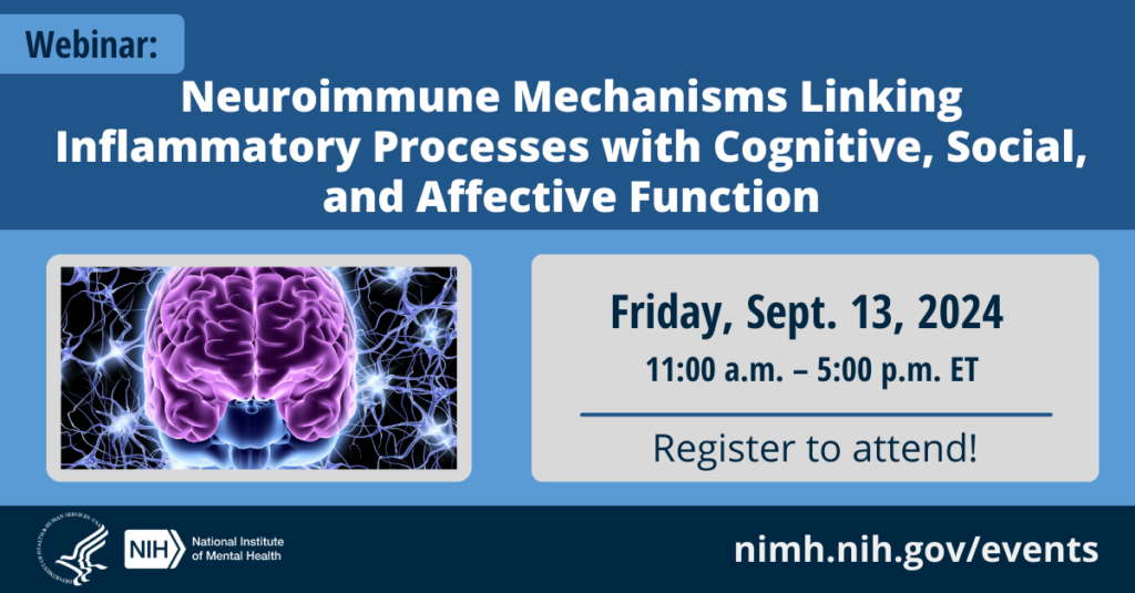 Webinar: Neuroimmune Mechanisms Linking Inflammatory Processes with Cognitive, Social, and Affective Functions