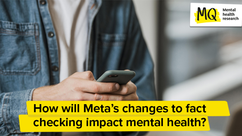 Meta’s Fact-Checking Changes and Their Impact on Mental Health